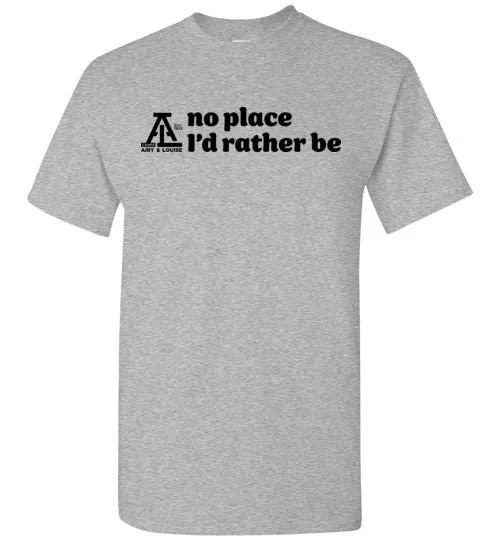 Short Sleeve T-Shirt - No Place I'd Rather Be